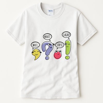 Punctuation English Teacher Gift Wait What Stop It Tall T-Shirt