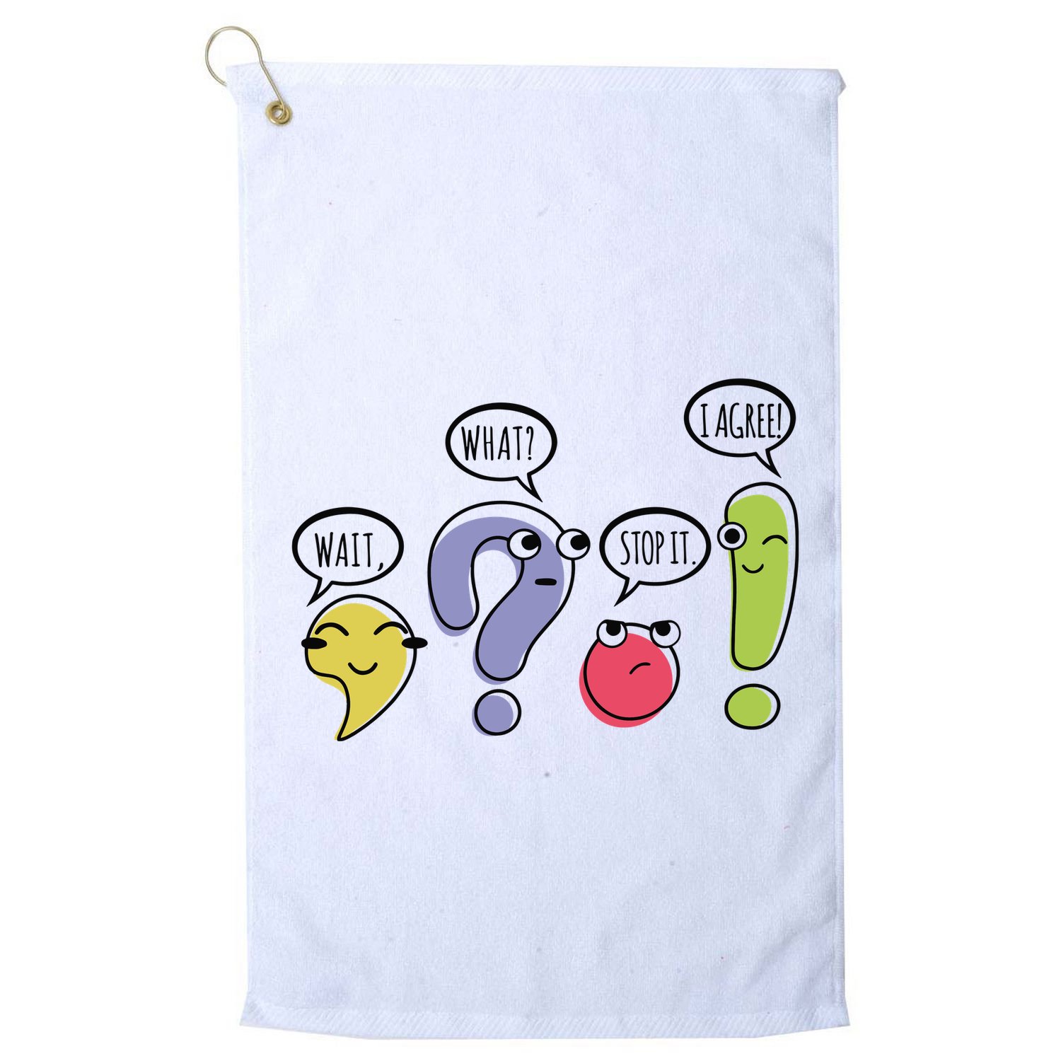 Punctuation English Teacher Gift Wait What Stop It Golf Towel