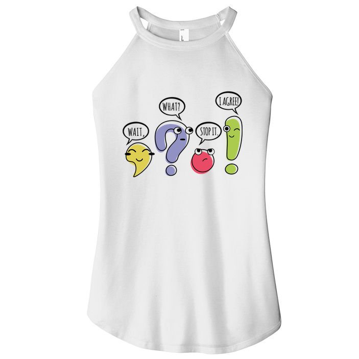 Punctuation English Teacher Gift Wait What Stop It Women's Perfect Tri Rocker Tank