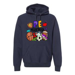 Physical Education Teacher Pe Teacher Back To School Premium Hoodie