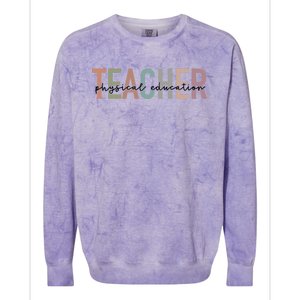 Physical Education Teacher Pe Teacher Teacher Appreciation Funny Gift Colorblast Crewneck Sweatshirt