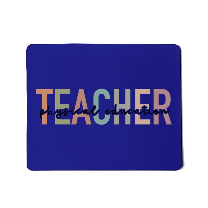 Physical Education Teacher Pe Teacher Teacher Appreciation Funny Gift Mousepad