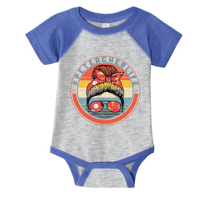 Physical Education Teacher P E Life Messy Bun Hair Gym Gift Infant Baby Jersey Bodysuit