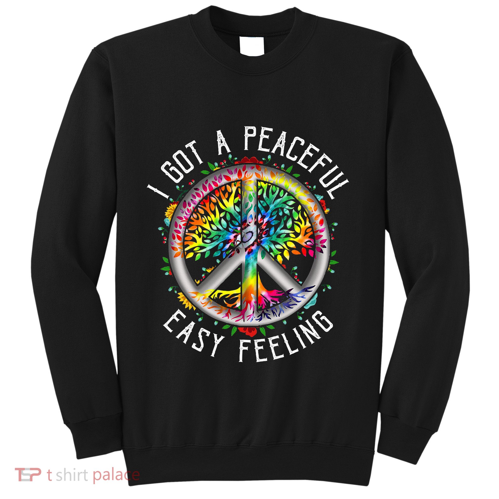Peaceful EasyFeeling Tie Dye Hippie 1960s Vibes Sweatshirt