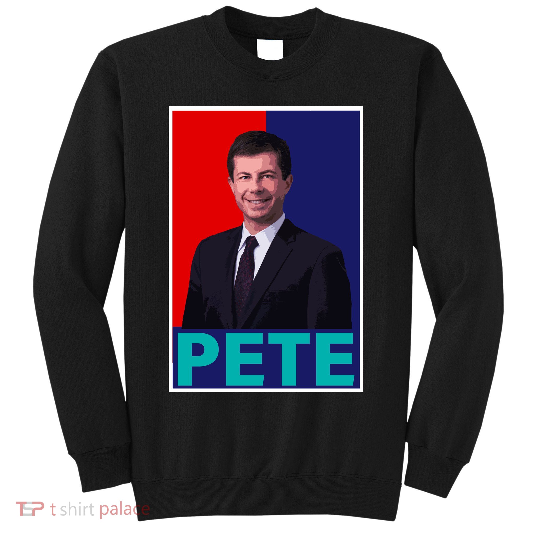Pete Buttigieg Sweatshirt