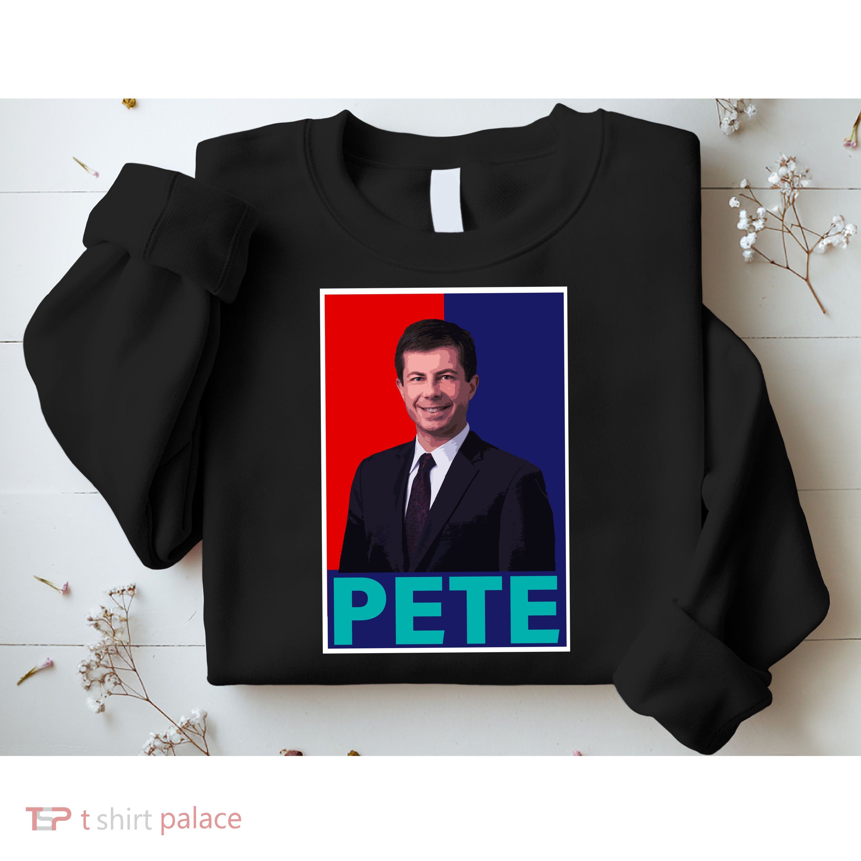 Pete Buttigieg Sweatshirt