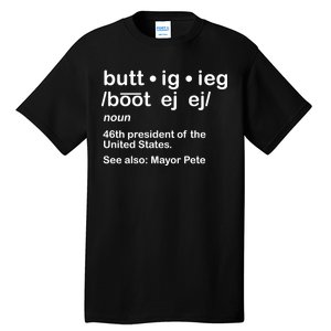 Pete Buttigieg Pronunciation Definition Tall T-Shirt