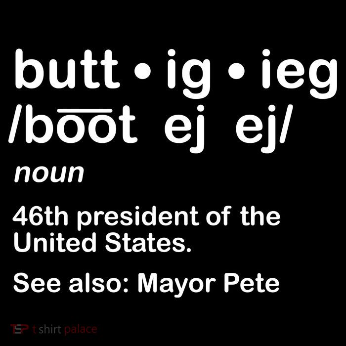 Pete Buttigieg Pronunciation Definition Tall T-Shirt