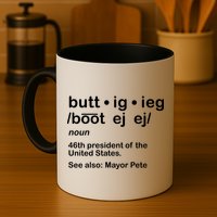 Pete Buttigieg Pronunciation Definition Mug
