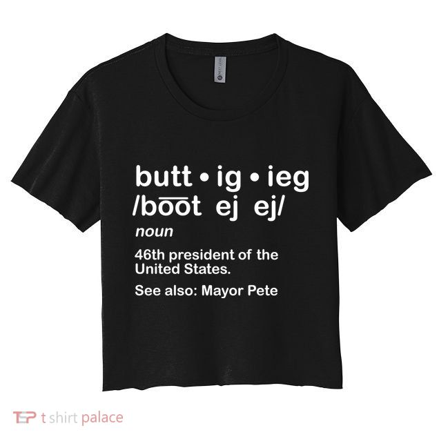 Pete Buttigieg Pronunciation Definition Crop Top