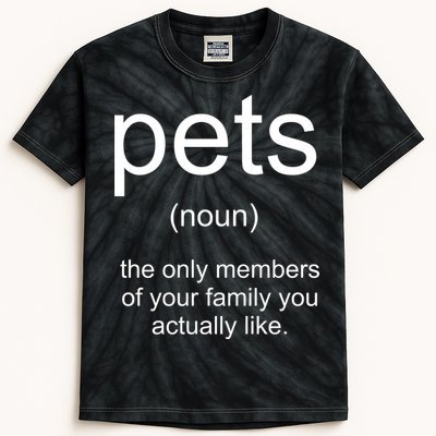 Pets Noun Members Of The Family You Like Kids Tie-Dye T-Shirt