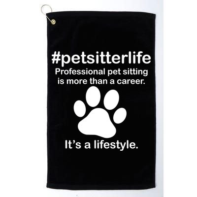 #petsitterlife Professional Pet Sitting Lifestyle Golf Towel