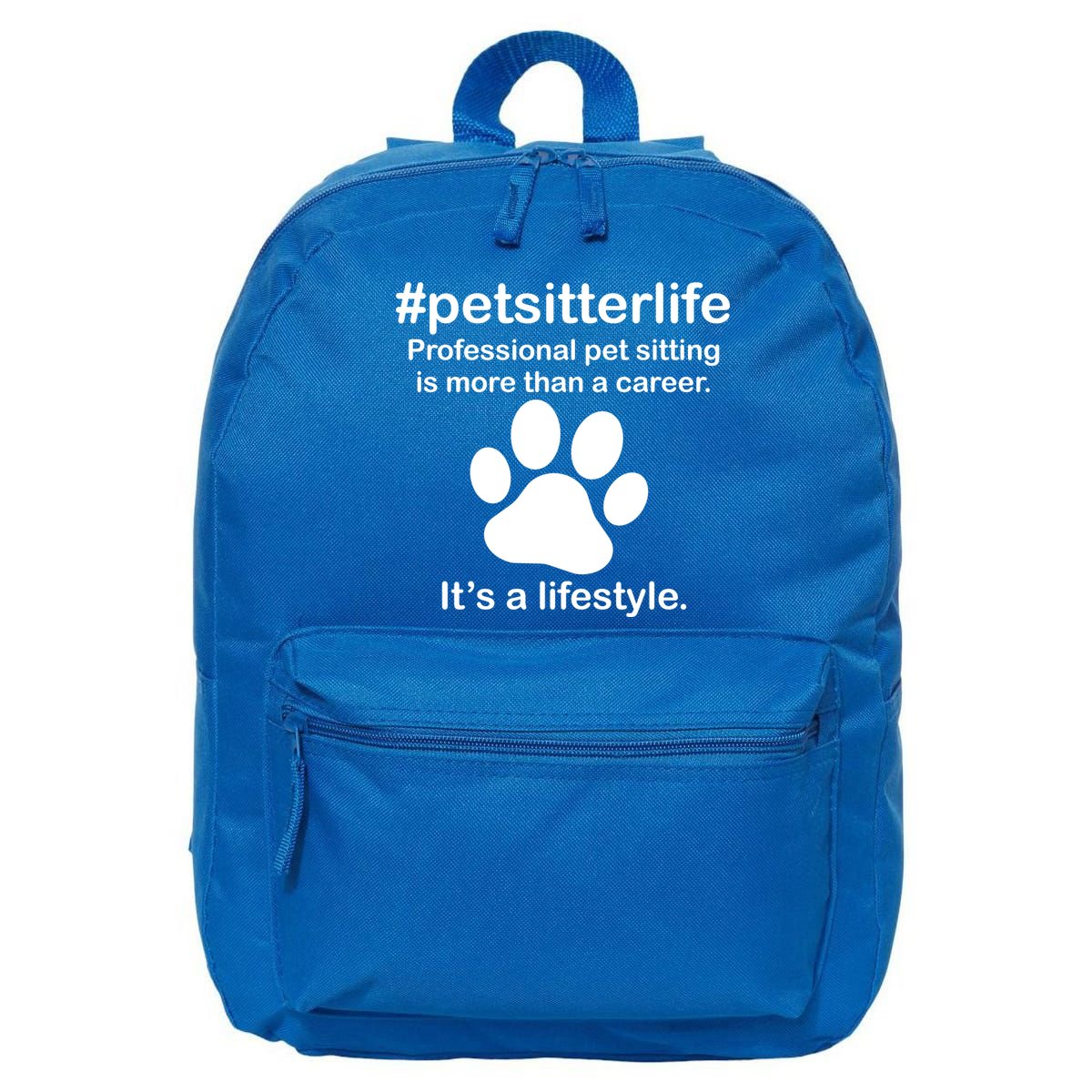 #petsitterlife Professional Pet Sitting Lifestyle 16 in Basic Backpack