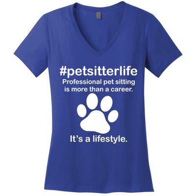 #petsitterlife Professional Pet Sitting Lifestyle Women's V-Neck T-Shirt