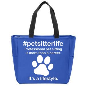 #petsitterlife Professional Pet Sitting Lifestyle Zip Tote Bag