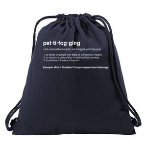 Pettifogging Impeachment Hearings  Drawstring Bag