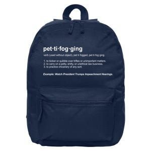 Pettifogging Impeachment Hearings  16 in Basic Backpack