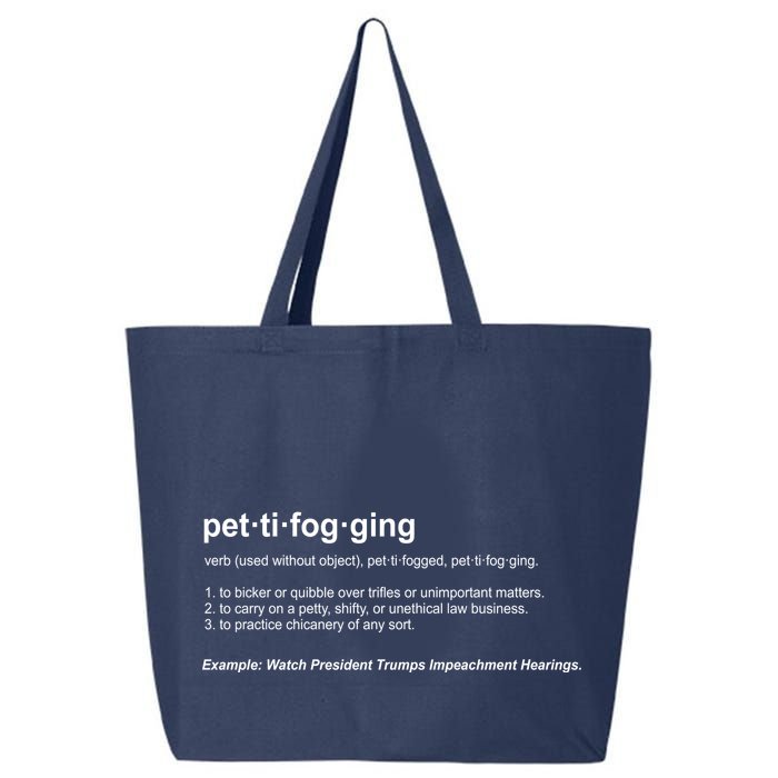 Pettifogging Impeachment Hearings  25L Jumbo Tote
