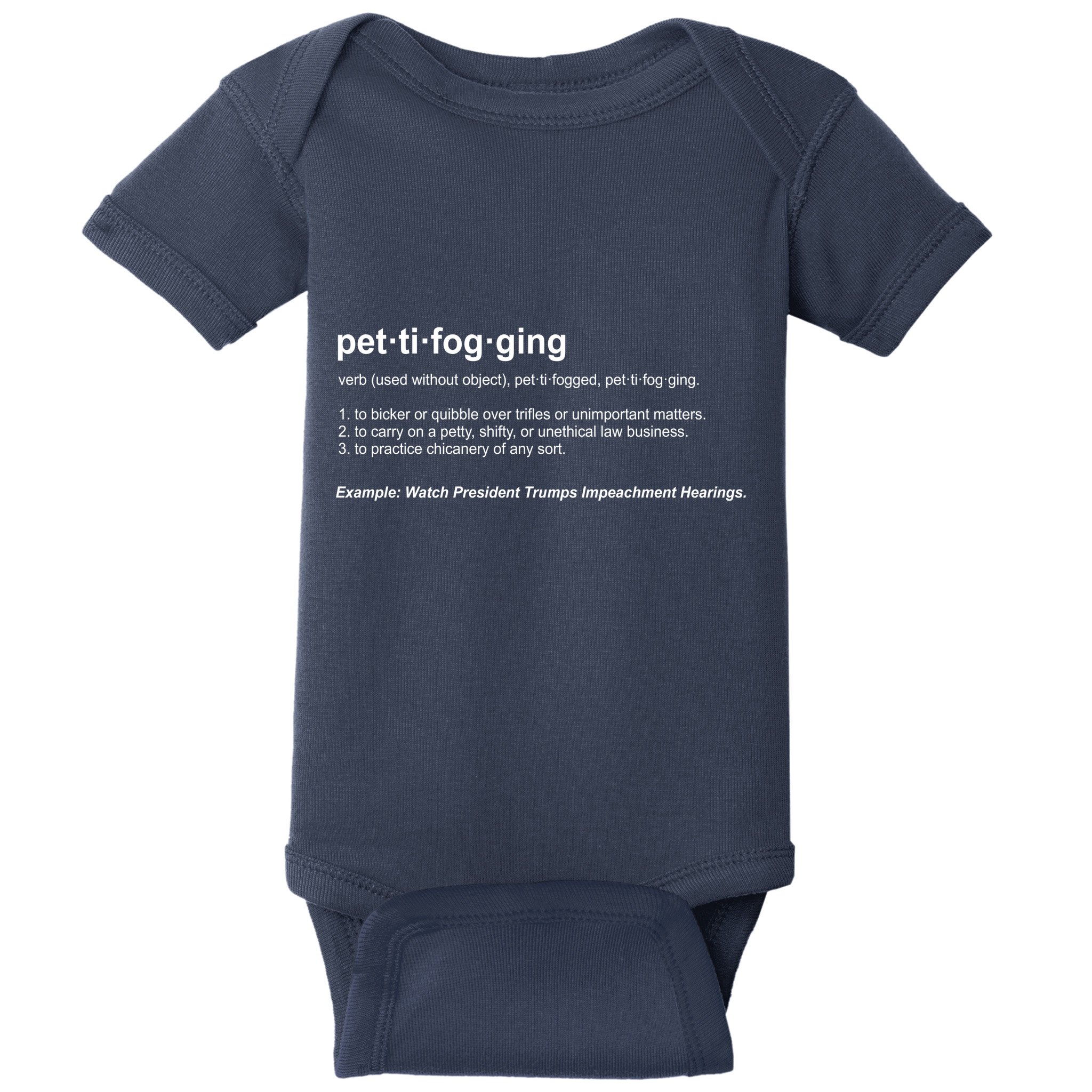 Pettifogging Impeachment Hearings  Baby Bodysuit