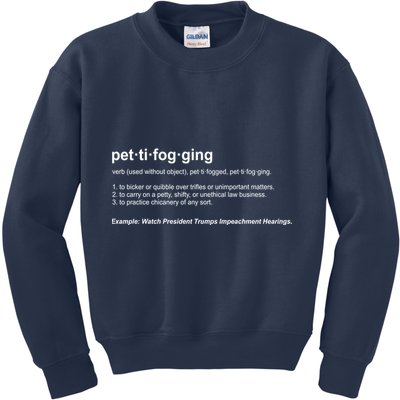Pettifogging Impeachment Hearings  Kids Sweatshirt