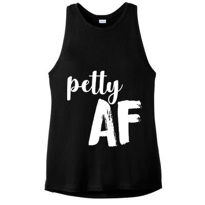 Petty AF  Ladies PosiCharge Tri-Blend Wicking Tank