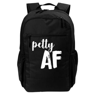 Petty AF  Daily Commute Backpack