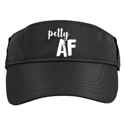 Petty AF  Adult Drive Performance Visor
