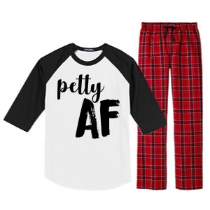 Petty AF  Raglan Sleeve Pajama Set