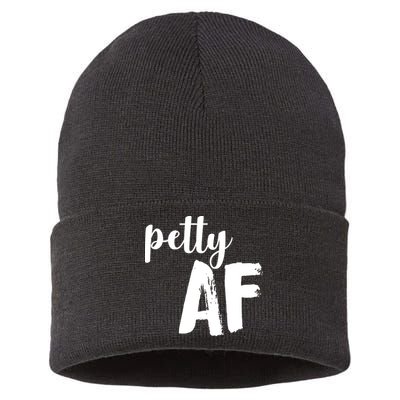 Petty AF  Sustainable Knit Beanie