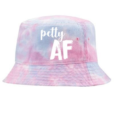 Petty AF  Tie-Dyed Bucket Hat