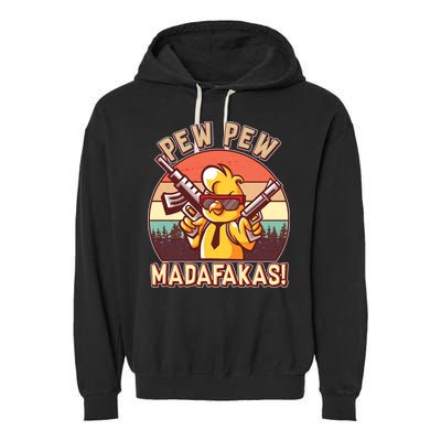 Pew Pew Madafakas Chick Chicken Garment-Dyed Fleece Hoodie