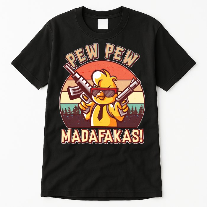 Pew Pew Madafakas Chick Chicken Tall T-Shirt