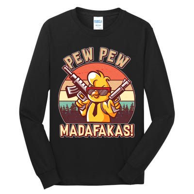 Pew Pew Madafakas Chick Chicken Tall Long Sleeve T-Shirt