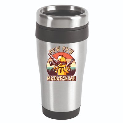 Pew Pew Madafakas Chick Chicken 16oz Travel Tumbler