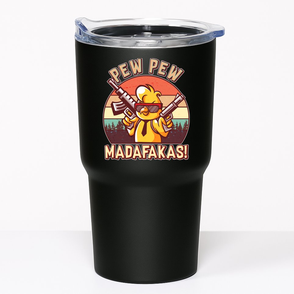Pew Pew Madafakas Chick Chicken Tumbler