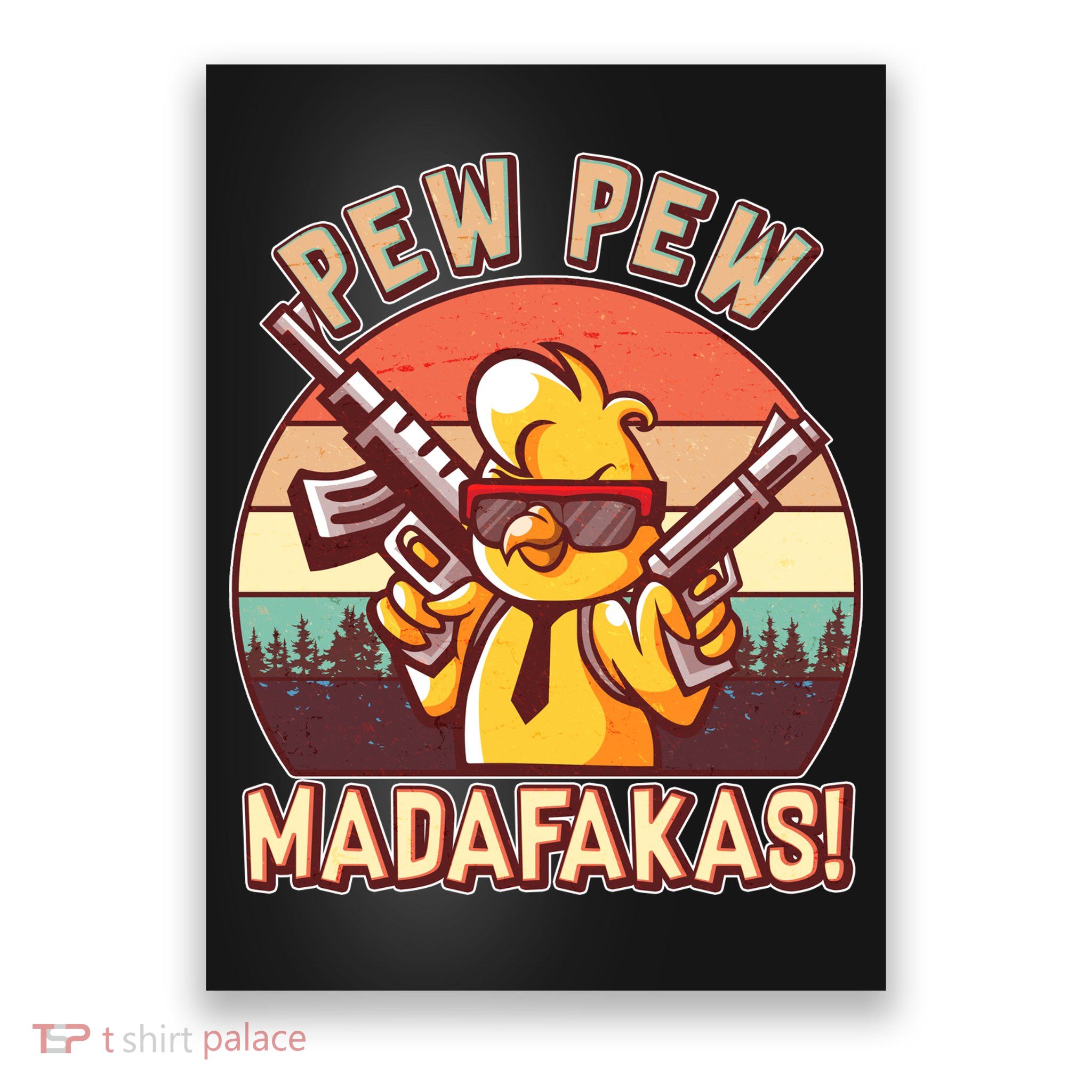 Pew Pew Madafakas Chick Chicken Poster