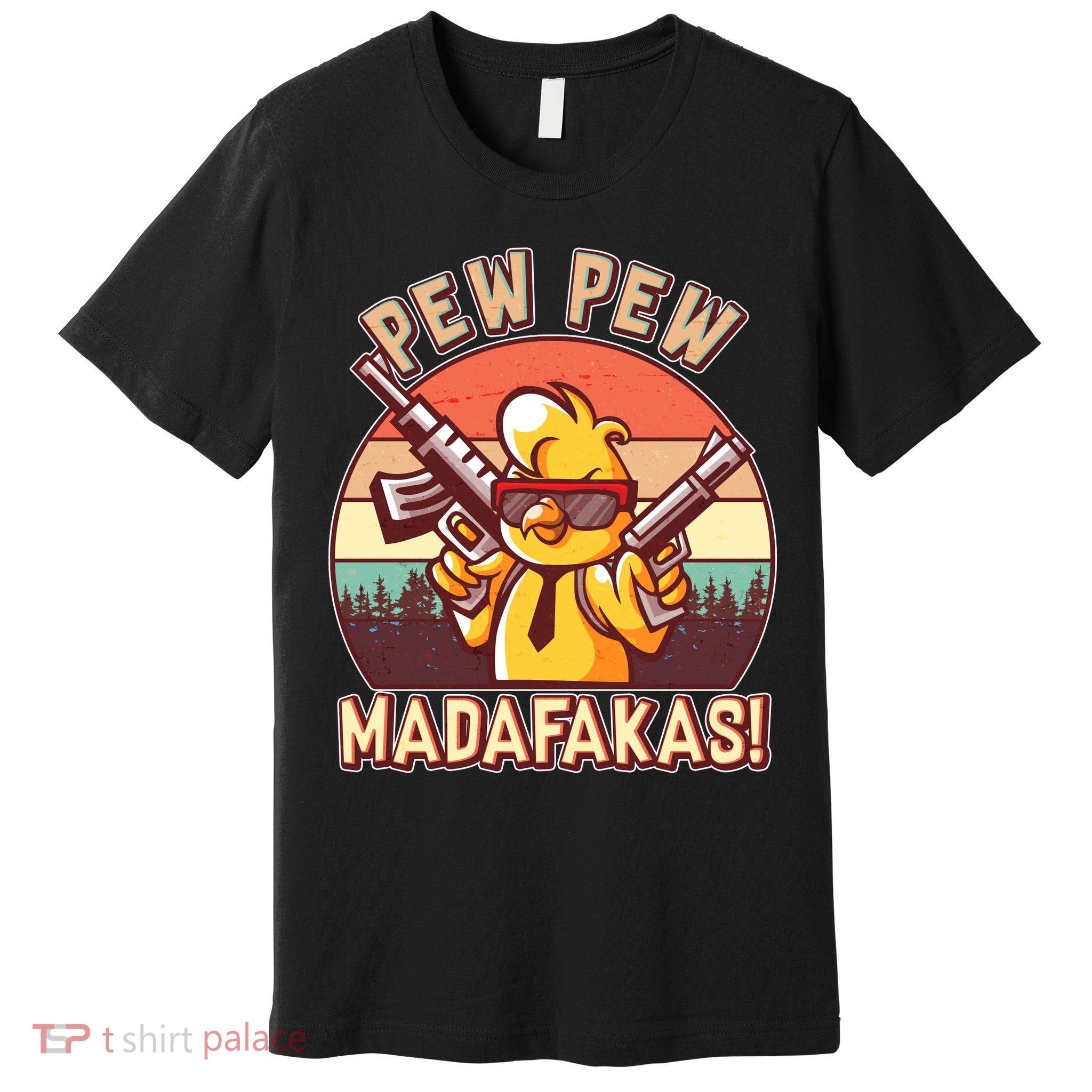 Pew Pew Madafakas Chick Chicken Premium T-Shirt