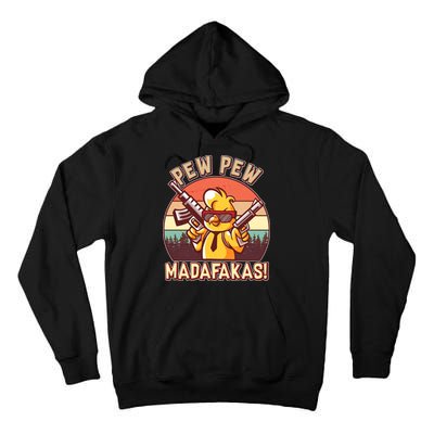 Pew Pew Madafakas Chick Chicken Tall Hoodie