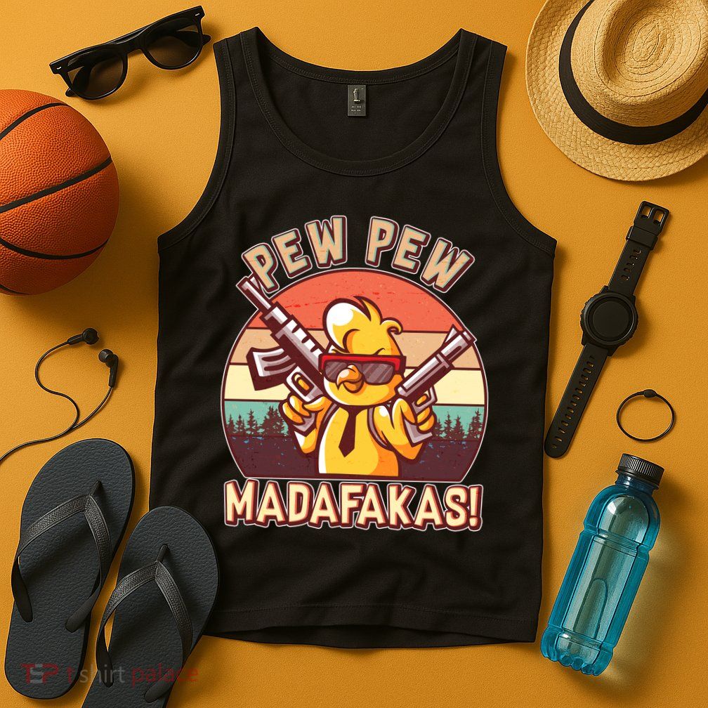 Pew Pew Madafakas Chick Chicken Tank Top