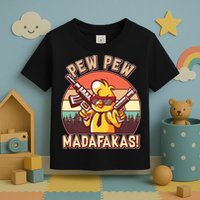 Pew Pew Madafakas Chick Chicken Toddler T-Shirt