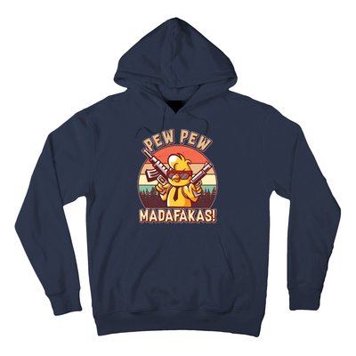 Pew Pew Madafakas Chick Chicken Hoodie