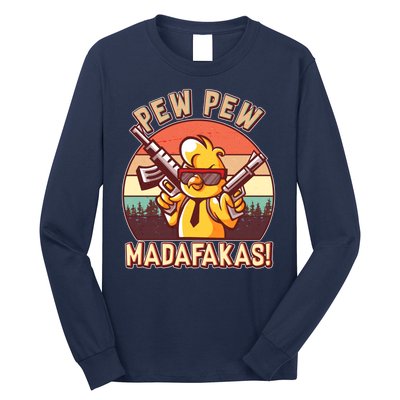 Pew Pew Madafakas Chick Chicken Long Sleeve Shirt