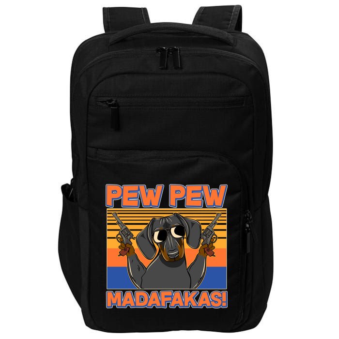 Pew Pew Madafakas Dachshund Dog Impact Tech Backpack