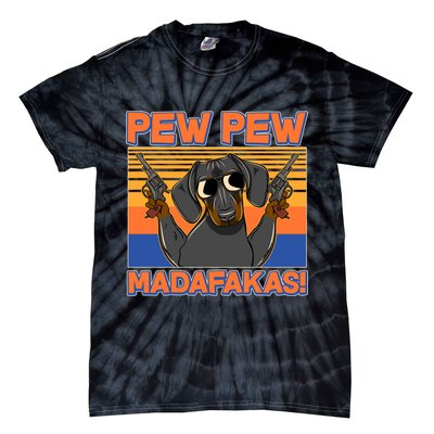 Pew Pew Madafakas Dachshund Dog Tie-Dye T-Shirt