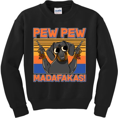 Pew Pew Madafakas Dachshund Dog Kids Sweatshirt