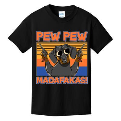 Pew Pew Madafakas Dachshund Dog Kids T-Shirt