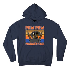 Pew Pew Madafakas Dachshund Dog Hoodie