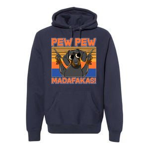 Pew Pew Madafakas Dachshund Dog Premium Hoodie