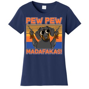 Pew Pew Madafakas Dachshund Dog Women's T-Shirt