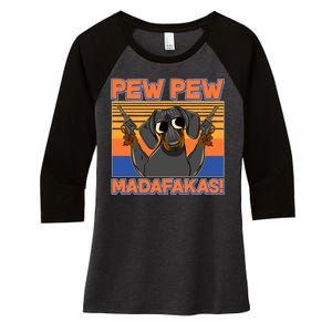 Pew Pew Madafakas Dachshund Dog Women's Tri-Blend 3/4-Sleeve Raglan Shirt